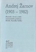 Andrej Žarnov (1903 - 1982) - Zborník o živote a diele | 12,88 € - obrázok Andrej Žarnov (1903 - 1982) - Zborník o živote a diele