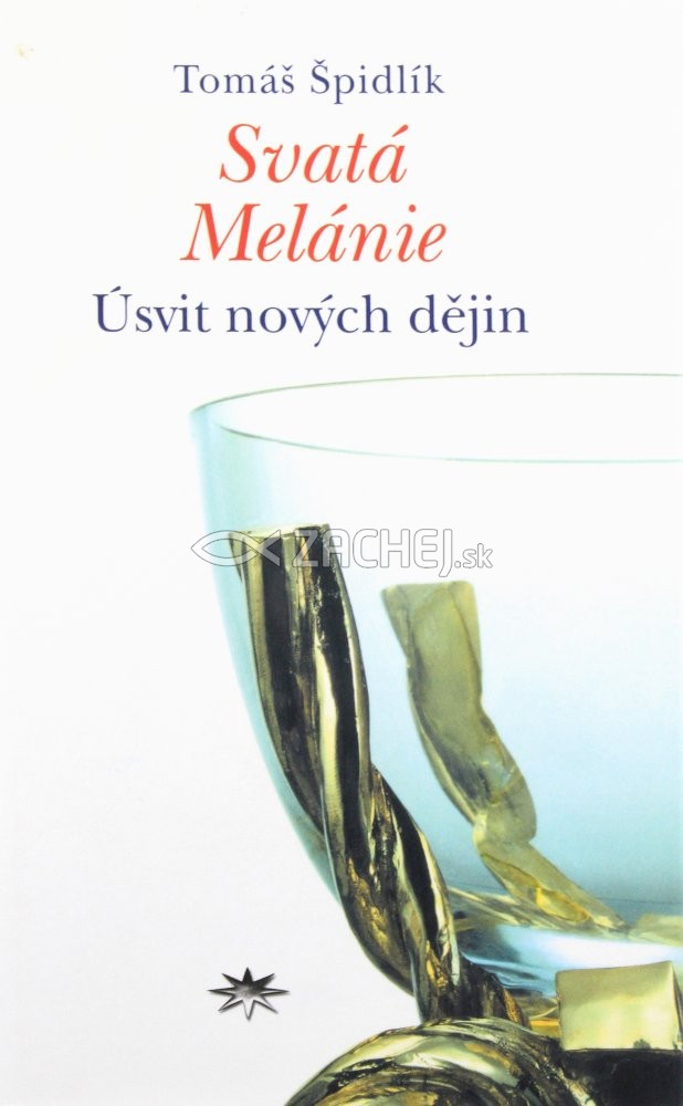 Svatá Melánie - Úsvit nových dějin | Tomáš Špidlík | 6,40 € - obrázok Svatá Melánie - Úsvit nových dějin