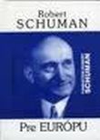 Pre Európu | Robert Schuman | 3,49 € - obrázok Pre Európu