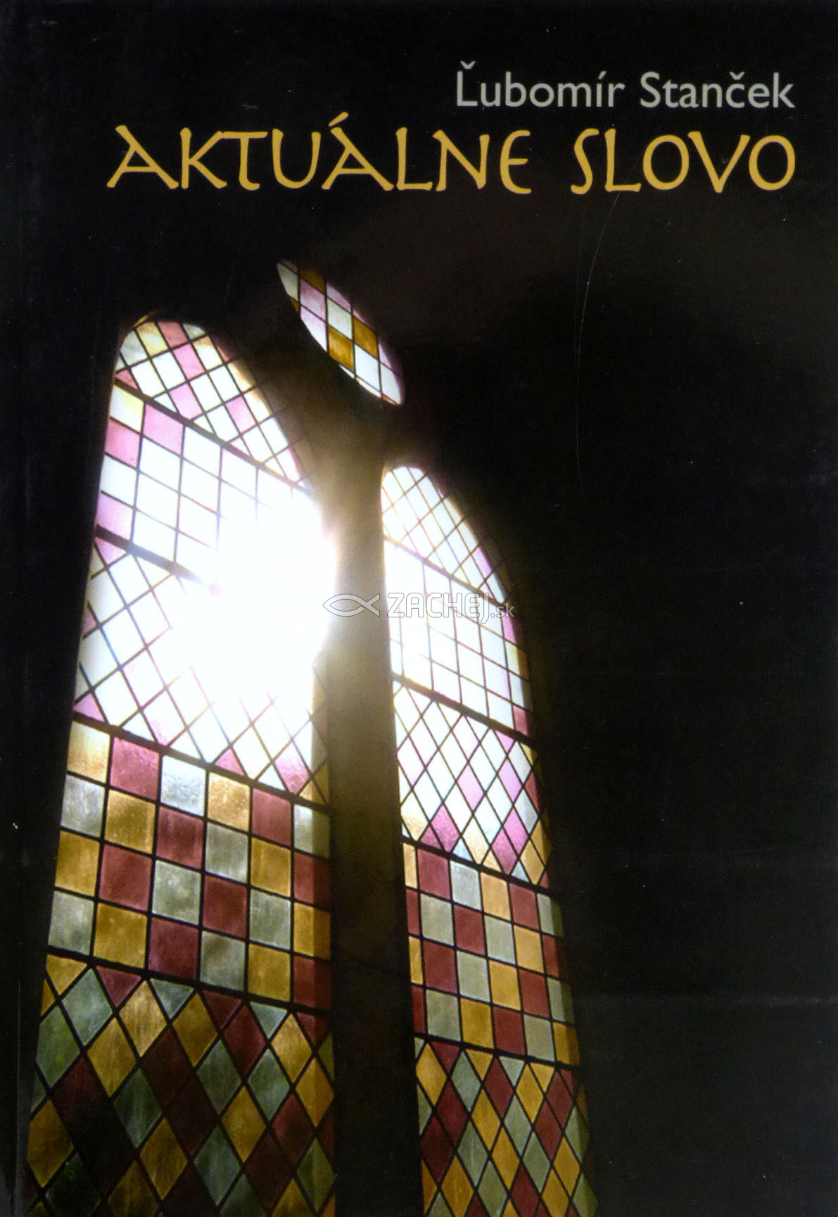 Aktuálne slovo | Ľubomír Stanček | 4,66 € - obrázok Aktuálne slovo
