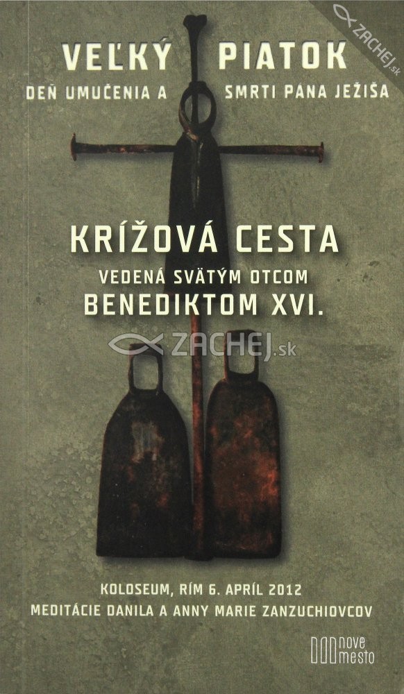 Krížová cesta vedená Svätým otcom Benediktom XVI. | Danila Zanzucchi Anna Marie Zanzucchi | 4,07 € - obrázok Krížová cesta vedená Svätým otcom Benediktom XVI.