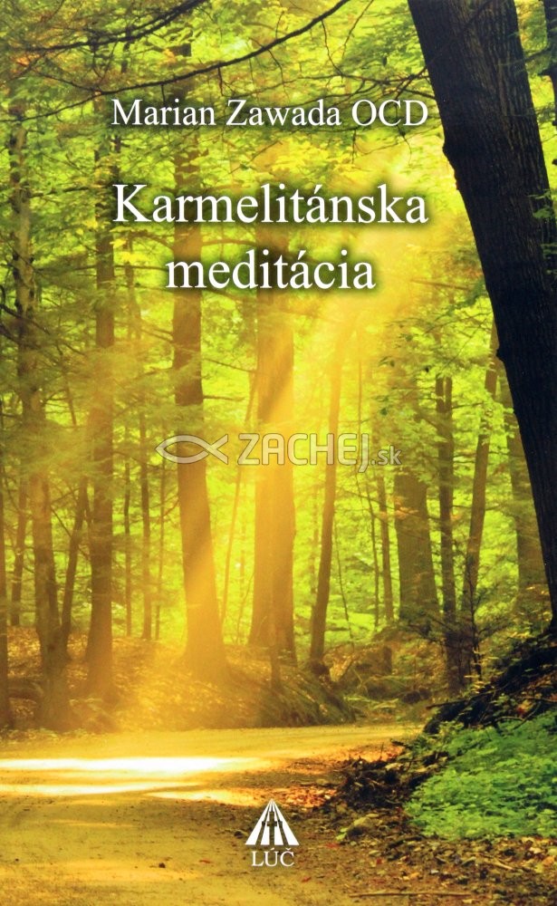 Karmelitánska meditácia | Marian Záwada | 2,91 € - obrázok Karmelitánska meditácia