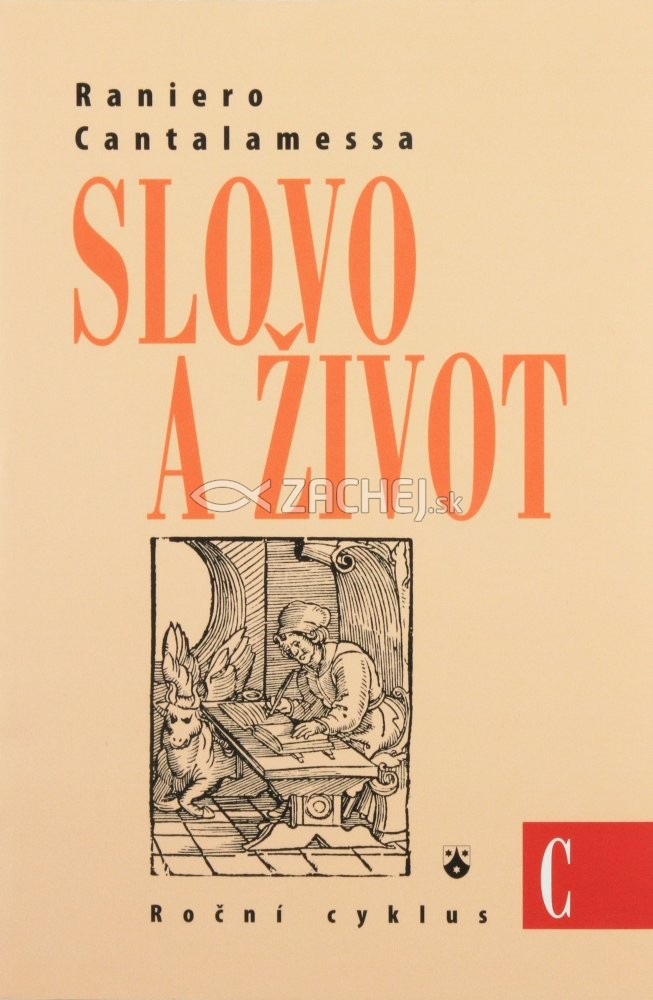Slovo a život (Roční cyklus C) | Raniero Cantalamessa | 6,69 € - obrázok Slovo a život (Roční cyklus C)