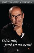 Otče náš, jenž jsi na zemi | José Tolentino Mendonca | 6,21 € - obrázok Otče náš, jenž jsi na zemi
