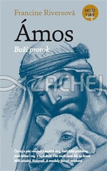 Ámos - Boží prorok | Francine Riversová | 9,22 € - obrázok Ámos - Boží prorok