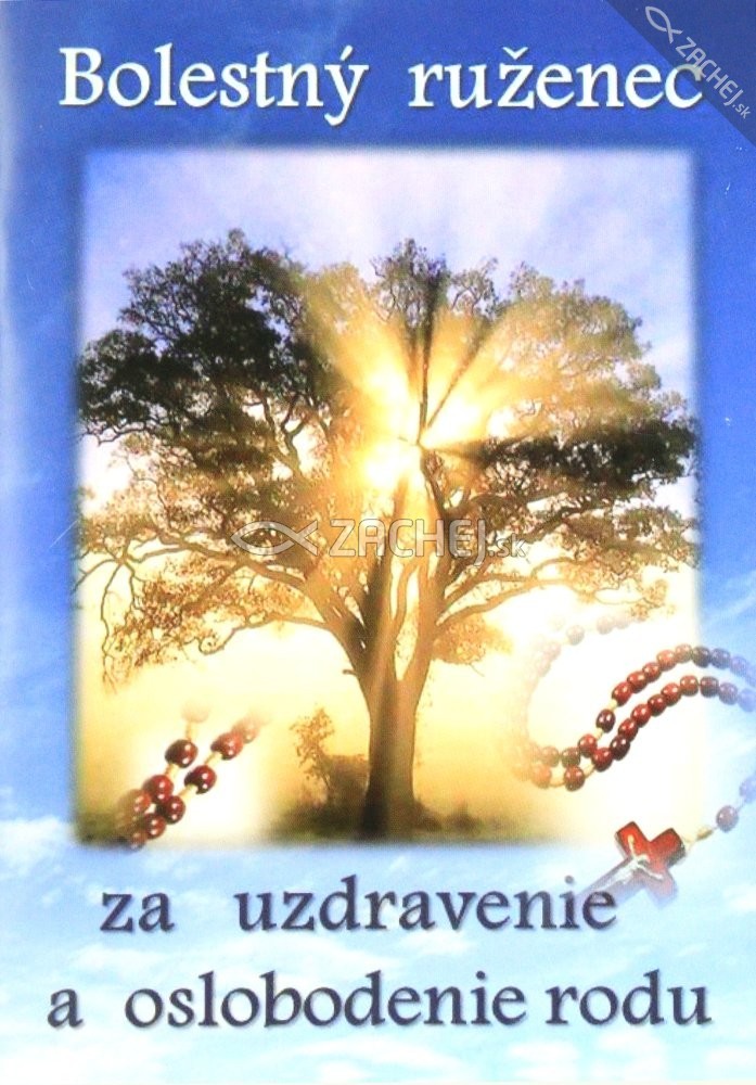 Bolestný ruženec za uzdravenie a oslobodenie rodu | Mária Vicenová | 2,23 € - obrázok Bolestný ruženec za uzdravenie a oslobodenie rodu