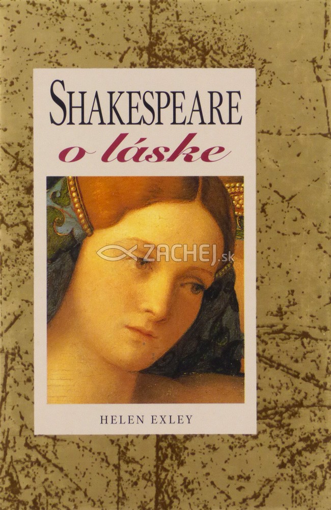 Shakespeare o láske | Helen Exley | 8,02 € - obrázok Shakespeare o láske