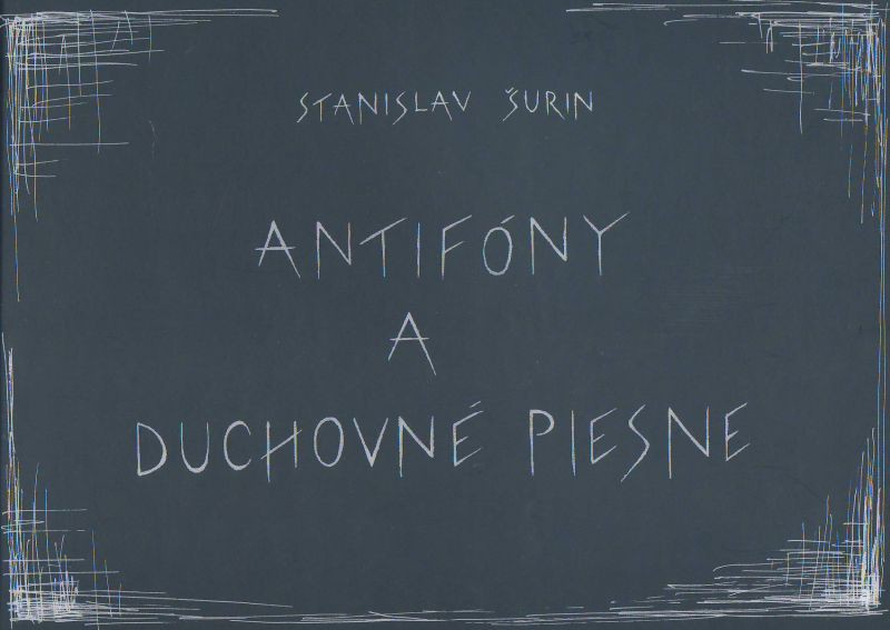 Antifóny a duchovné piesne + CD | Stanislav Šurin | 9,70 € - obrázok Antifóny a duchovné piesne + CD