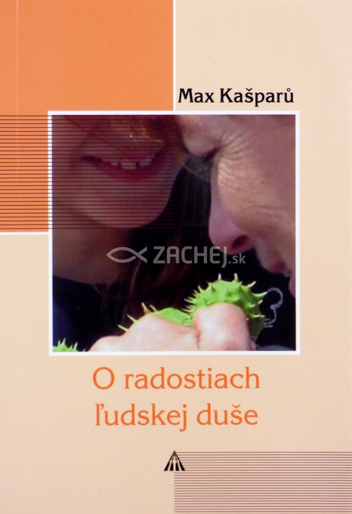 O radostiach ľudskej duše | Max Kašparů | 2,71 € - obrázok O radostiach ľudskej duše