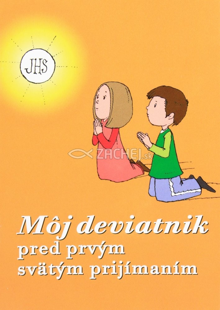 Môj deviatnik pred prvým svätým prijímaním | Danka Kundryová (ed.) | 0,33 € - obrázok Môj deviatnik pred prvým svätým prijímaním