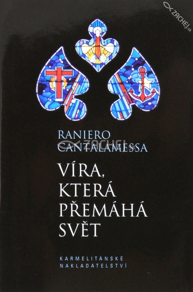 Víra, která přemáhá svět | Raniero Cantalamessa | 1,65 € - obrázok Víra, která přemáhá svět