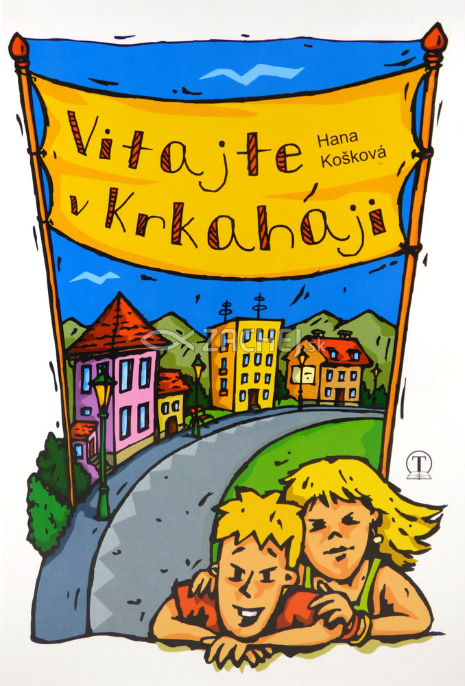 Vitajte v Krkaháji | Hana Košková | 3,59 € - obrázok Vitajte v Krkaháji