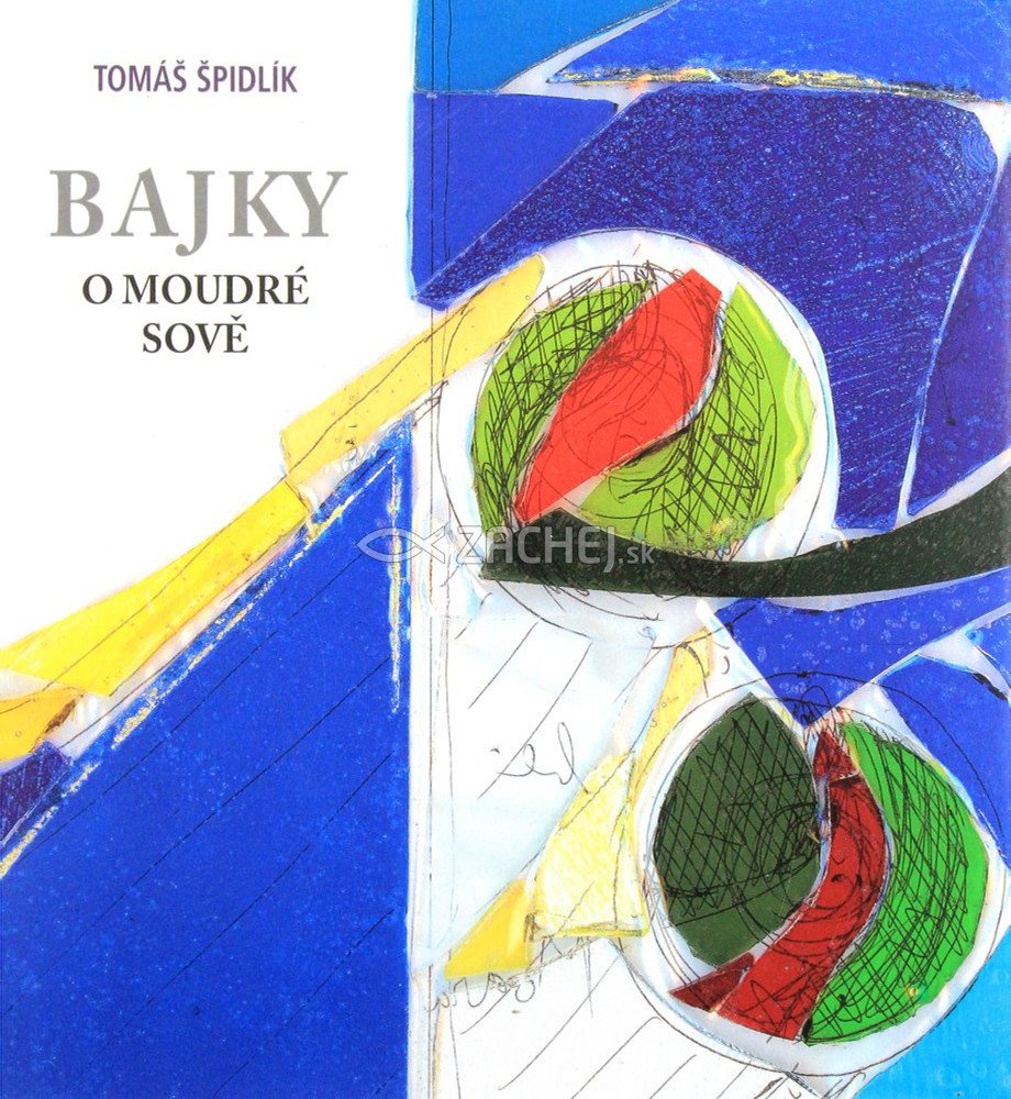 Bajky o moudré sově | Tomáš Špidlík | 6,98 € - obrázok Bajky o moudré sově