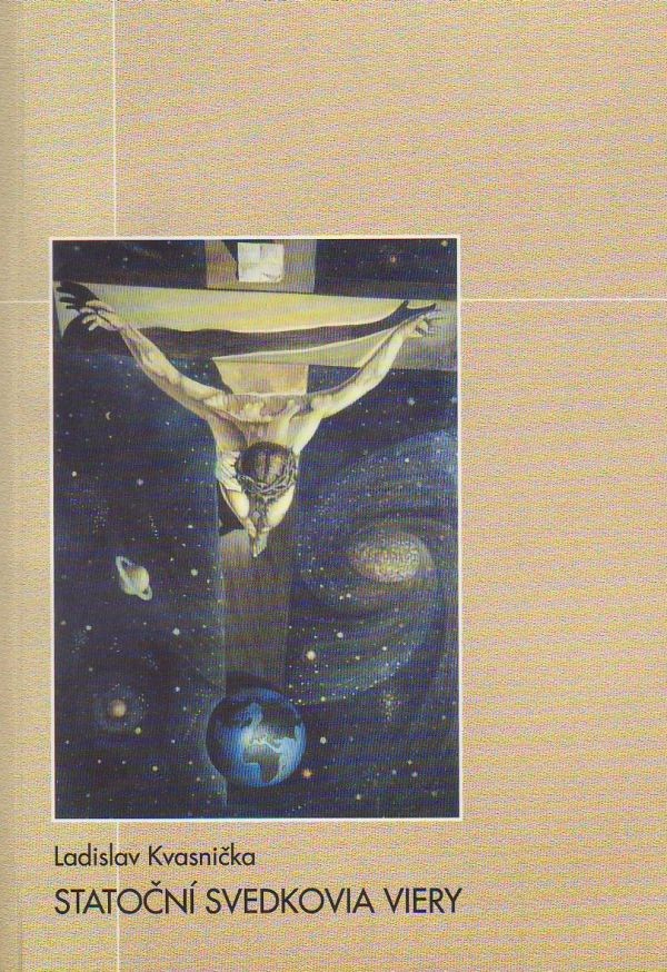 Statoční svedkovia viery | Ladislav Kvasnička | 2,50 € - obrázok Statoční svedkovia viery