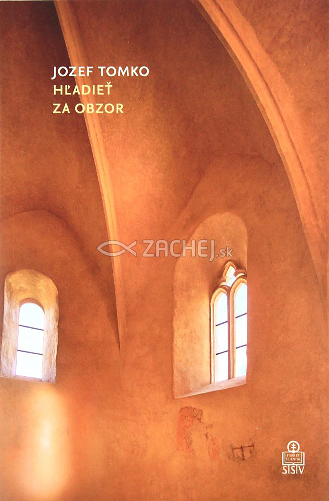 Hľadieť za obzor | Jozef Tomko | 6,79 € - obrázok Hľadieť za obzor