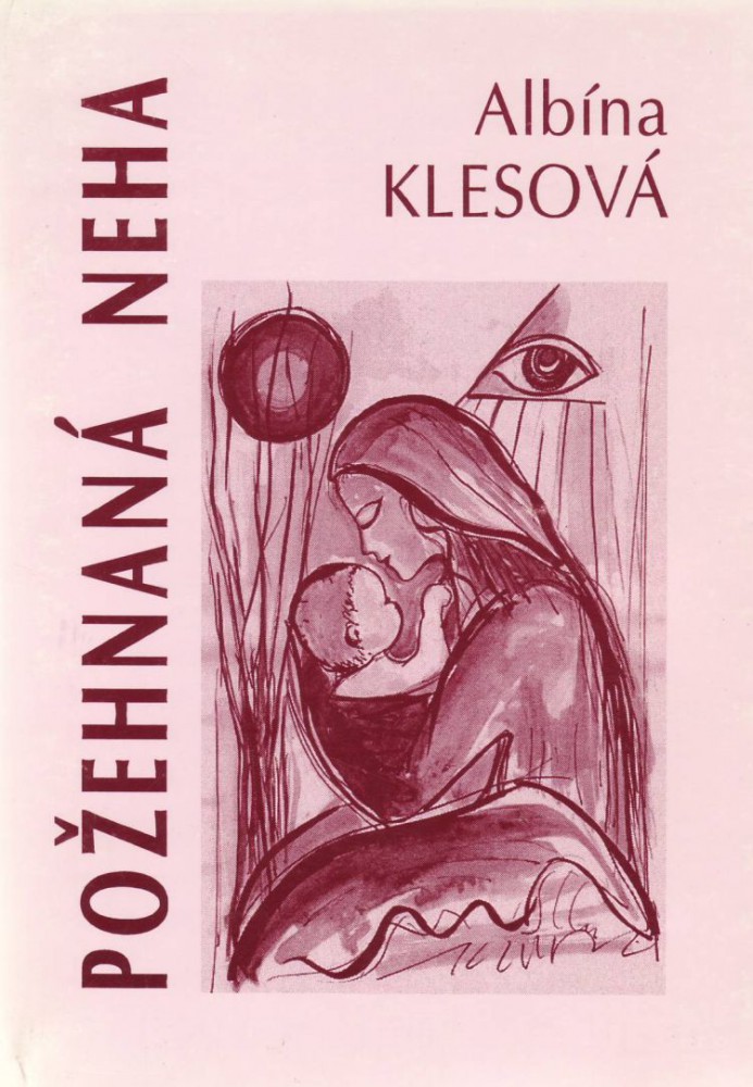 Požehnaná neha | Albína Klesová | 1,89 € - obrázok Požehnaná neha