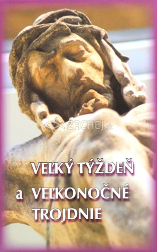 Veľký týždeň a veľkonočné trojdnie - 6. vydanie | Vincent Malý (ed.) | 3,14 € - obrázok Veľký týždeň a veľkonočné trojdnie - 6. vydanie