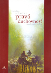 Pravá duchovnosť - Viera, ktorá je reálna
