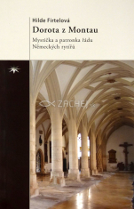 Dorota z Montau - Mystička a patronka řádu Německých rytířů