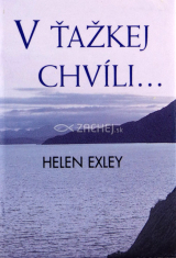 V ťažkej chvíli...