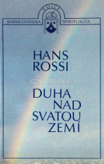 Duha nad svatou zemí