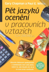 Pět jazyků ocenění v pracovních vztazích - Hlavním faktorem spokojenosti v zaměstanání není výše platu, nýbrž to, zda člověk cítí, že je za svou práci oceňovám