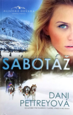 Sabotáž - Aljašská odvaha - kniha piata