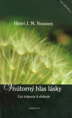 Vnútorný hlas lásky - Cez trápenie k slobode