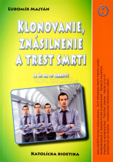 Klonovanie, znásilnenie a trest smrti - (A čo na to cirkev?)