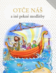 Otče náš a iné pekné modlitby