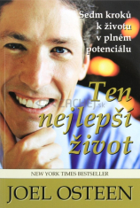 Ten nejlepší život - Sedm kroků k životu v plném potenciálu