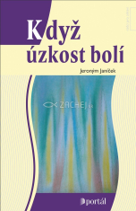 Když úzkost bolí