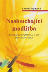 Naslouchajíci modlitba - Učíme se slyšet Boží hlas a vést si modlitební deník