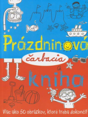 Prázdninová čarbacia kniha - Viac ako 50 obrázkov, ktoré treba dokončiť