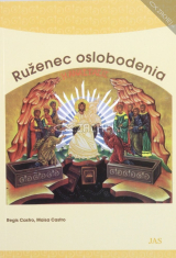 Ruženec oslobodenia - Slovo Božie je pre uzdravenie vášho života