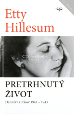 Pretrhnutý život - Denníky z rokov 1941-1943
