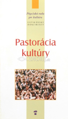 Pastorácia kultúry - Vatikánske dokumenty