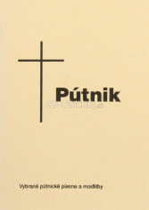Pútnik - Vybrané pútnické piesne a modlitby