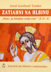 Zatiahni na hlbinu - Exercície pre kňazov a seminaristov