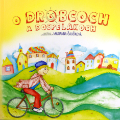 O drobcoch a dospelákoch