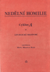 Nedělní homilie - Cyklus A