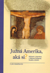 Južná Amerika, aká si? - Misionár v Argentíne, v blízkosti Paraguaja, Brazílie a Bolívie