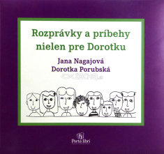 Rozprávky a príbehy nielen pre Dorotku