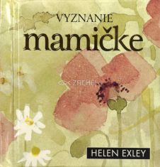 Vyznanie mamičke