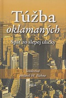 Túžba oklamaných - Späť zo slepej uličky