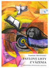 Pavlove listy z väzenia + CD - Exegeticko-teologická analýza