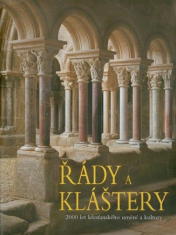 Řády a kláštery - 2000 let křesťanského umění a kultury