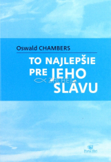 To najlepšie pre Jeho slávu