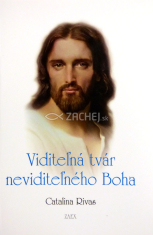 Viditeľná tvár neviditeľného Boha - Catalinino svedectvo