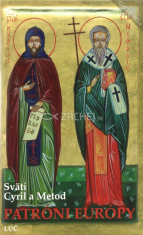 Svätí Cyril a Metod - Patróni Európy
